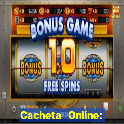 Cacheta Online: Jogo de Cartas